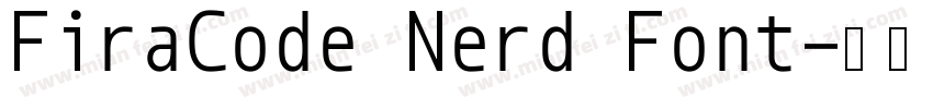 FiraCode Nerd Font字体转换